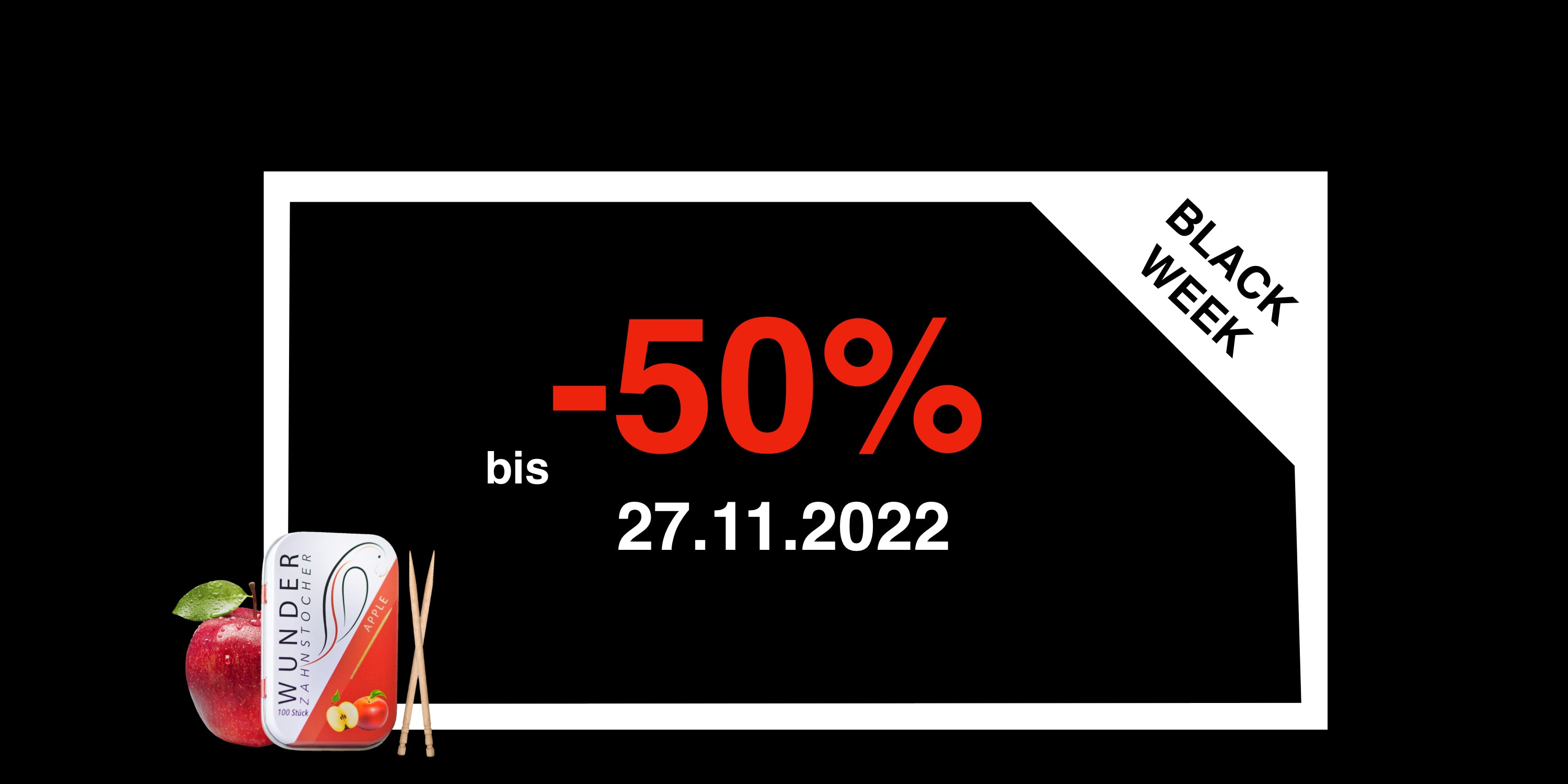 BLACK WEEK VOM 20.11 - 27.11.2022