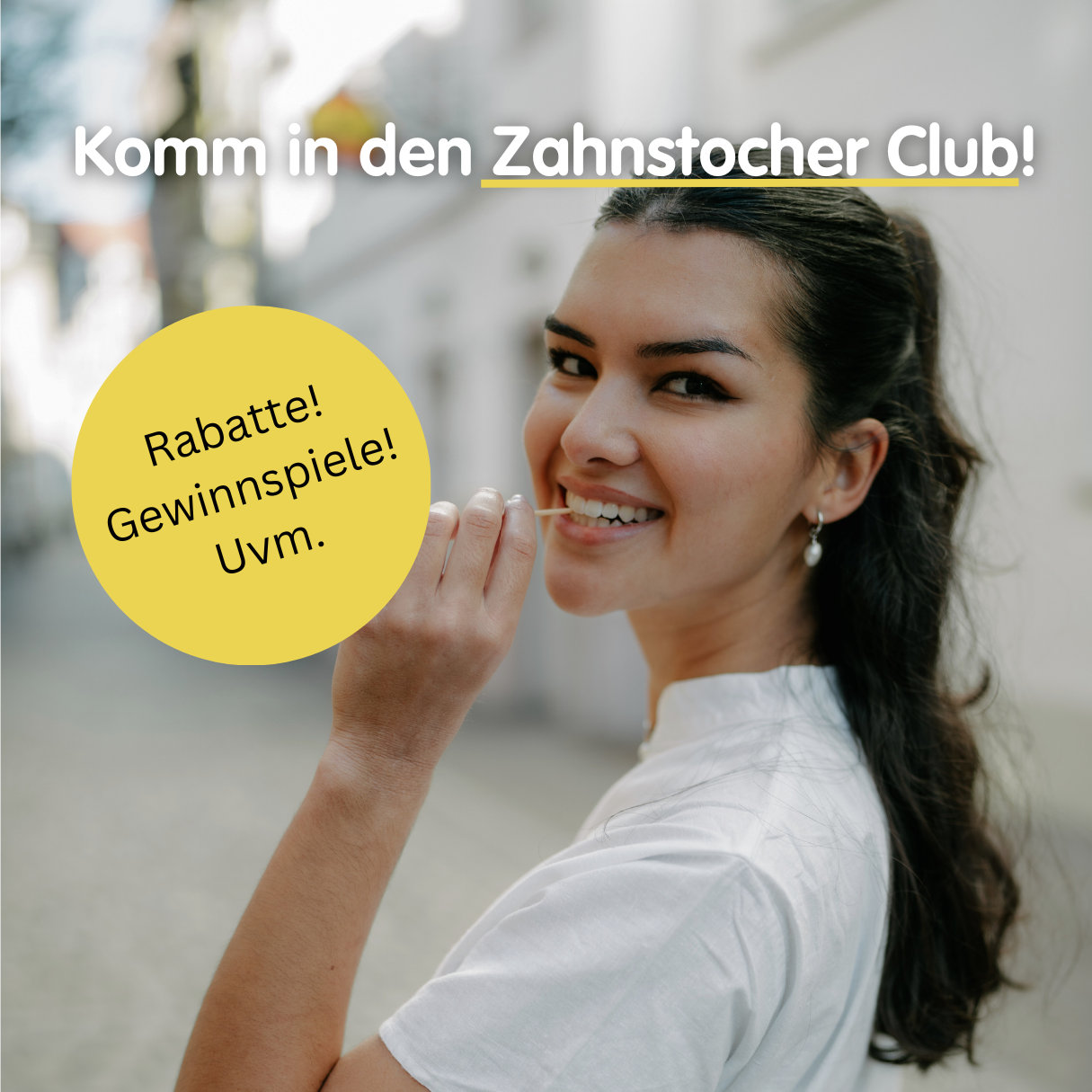 Komm in den Zahnstocher Club
